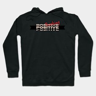 Positive Thinking Hoodie